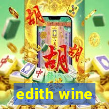 edith wine